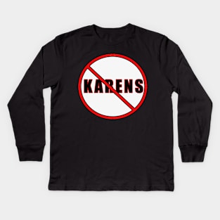 No Karens Kids Long Sleeve T-Shirt